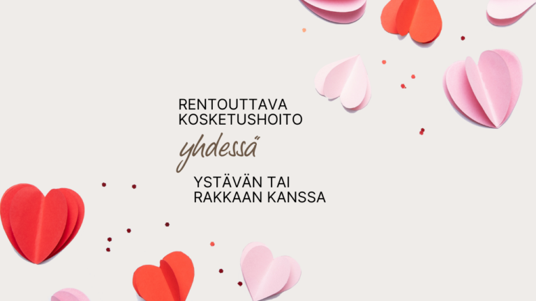 Ystävänpäiväviikolla hoitoon YHDESSÄ?